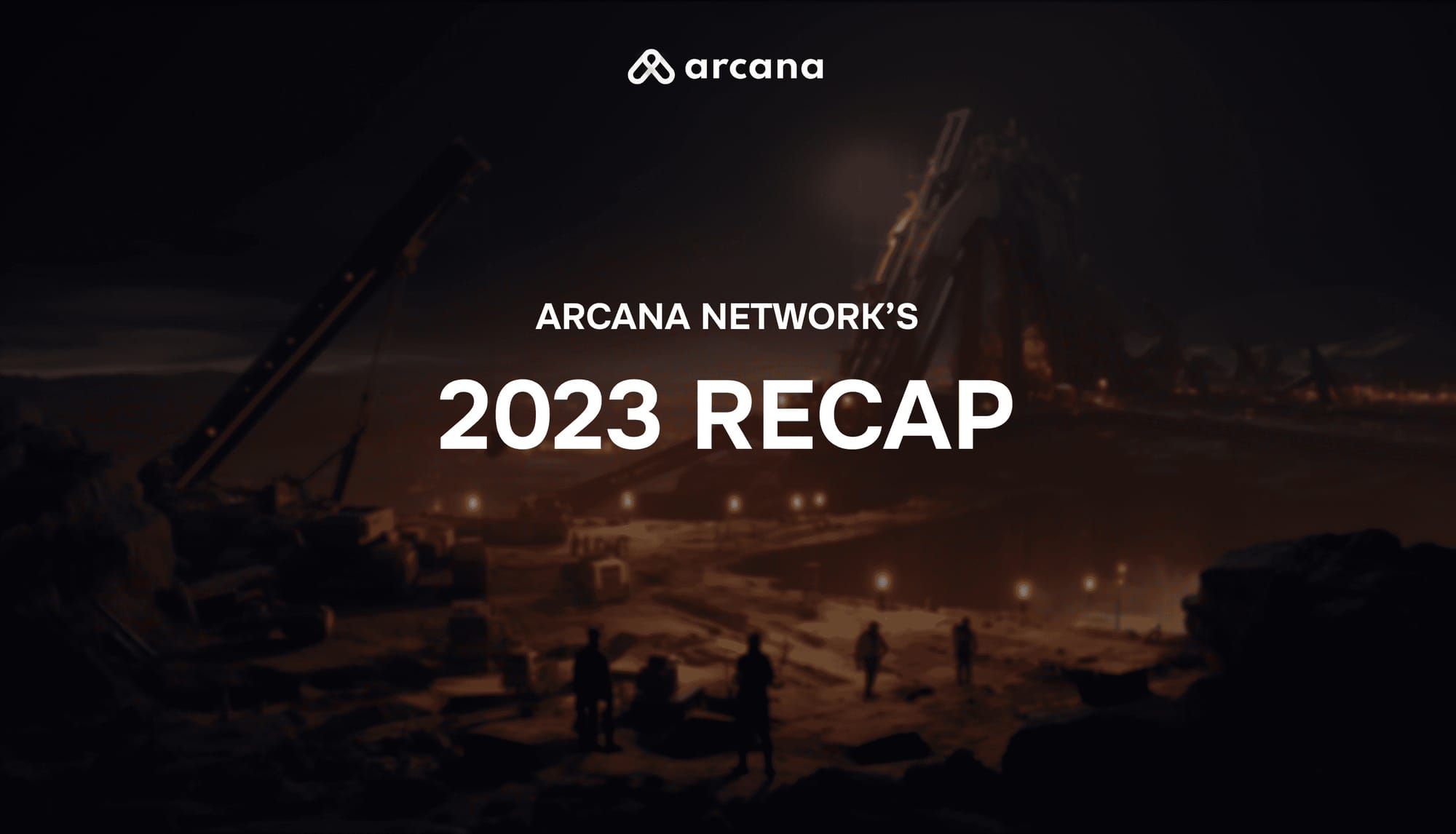 Arcana Network's Thrilling 2023: A Year in Review