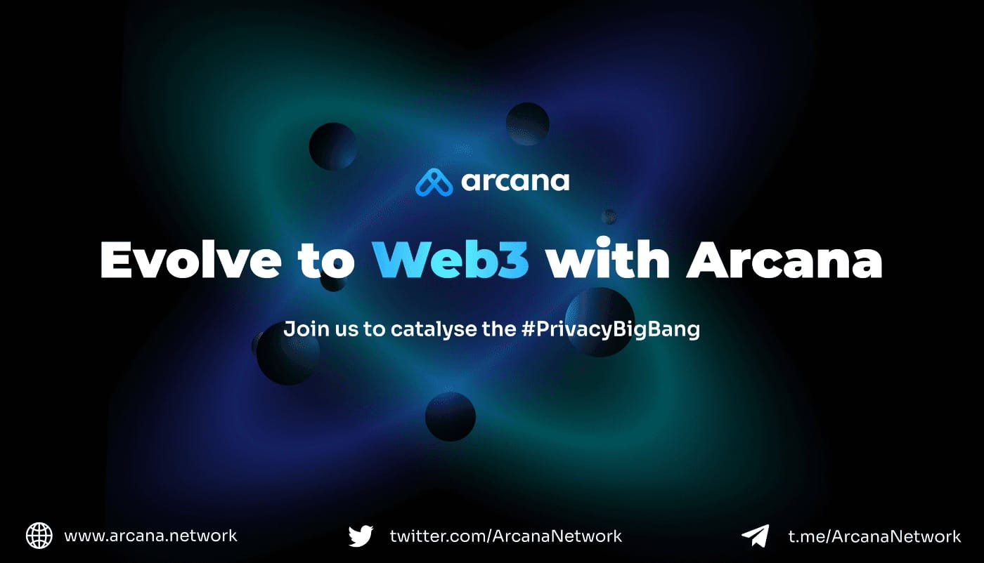 Evolve to Web 3.0 with Arcana Network