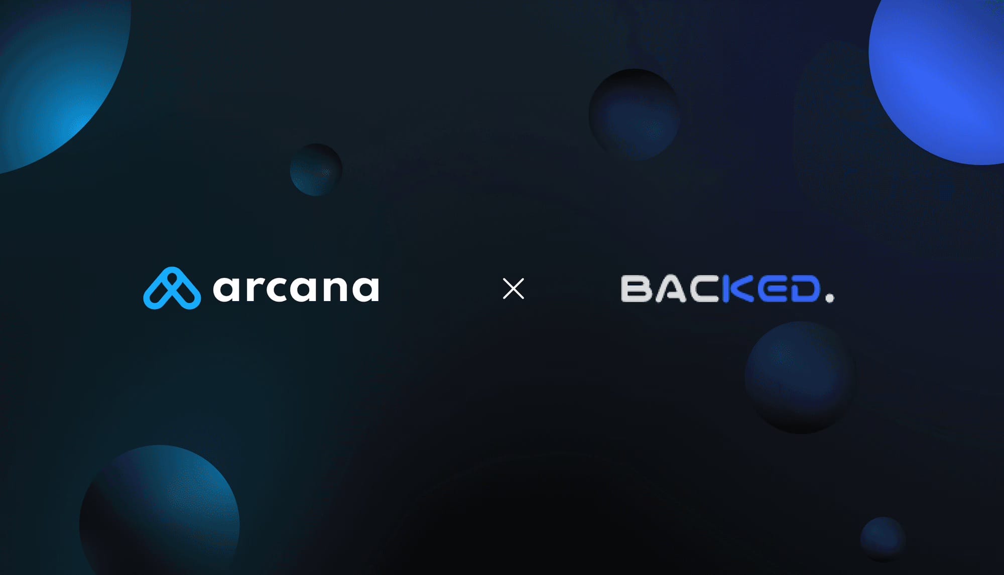 Onboarding Backed.fund as Arcana’s new mainnet launch partner