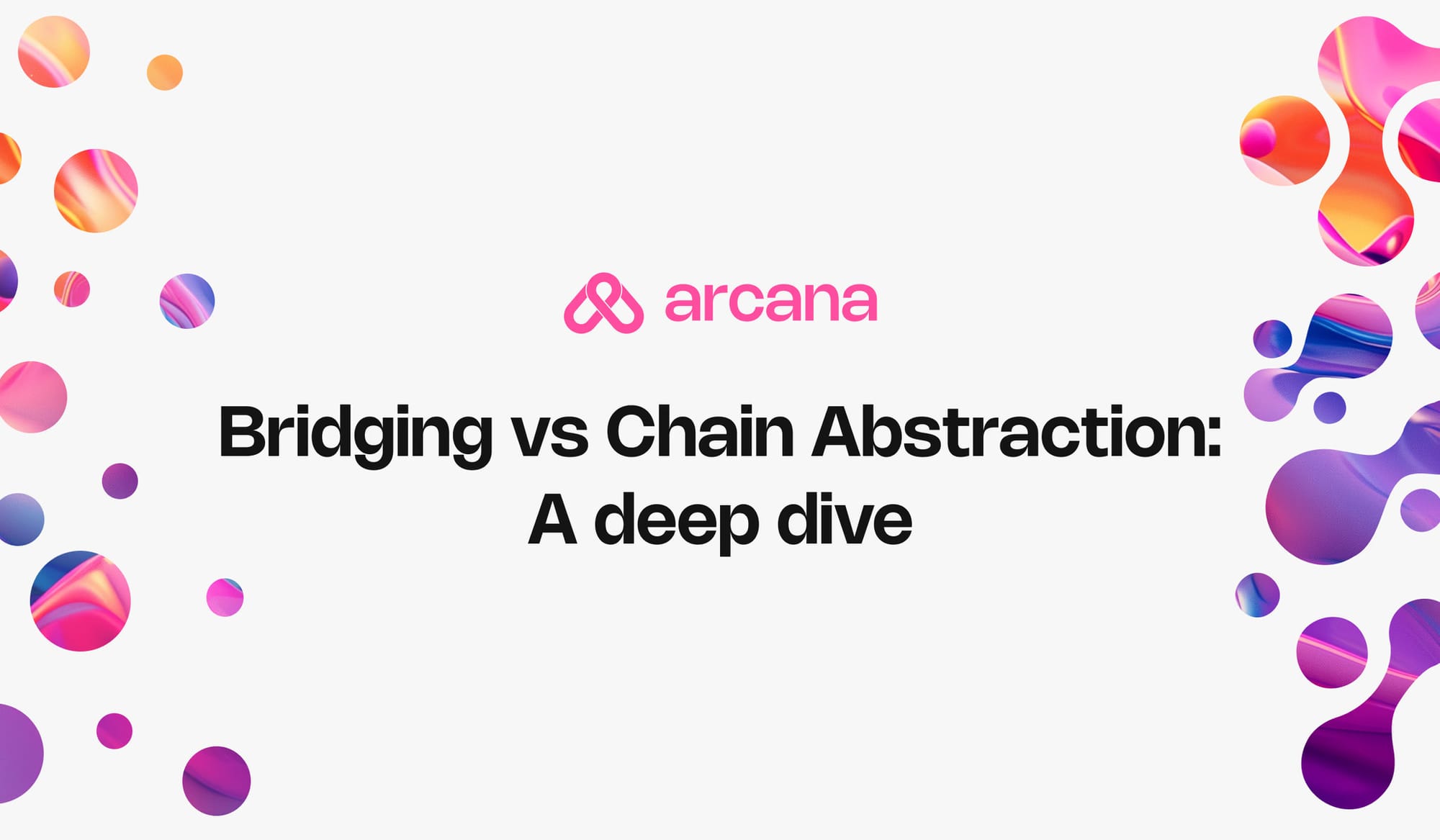 Bridging Vs. Chain Abstraction