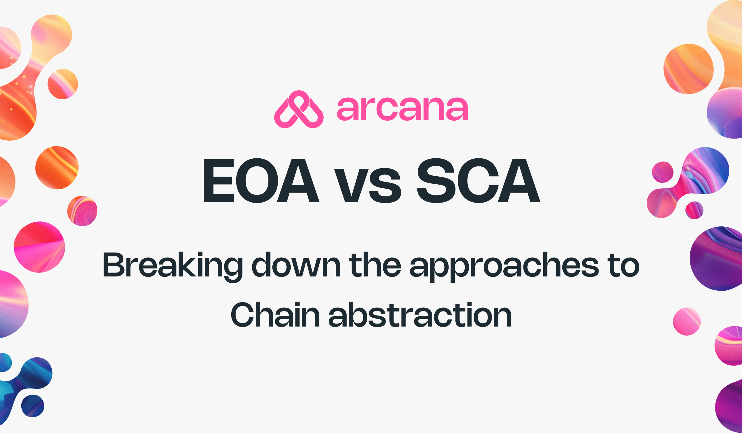 EOA vs SCA: Comparing the Approaches to Chain Abstraction