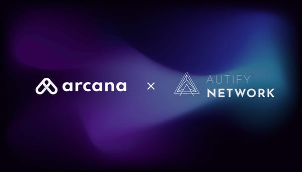 Arcana partners with Autify Network