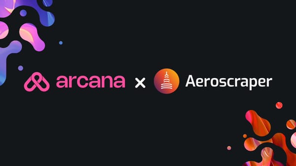 Arcana Unites with Aeroscraper to Simplify UX in DeFi