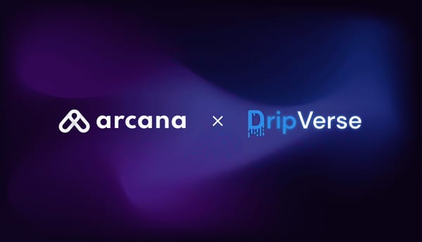 DripVerse Protocol is Arcana Network’s new mainnet launch partner