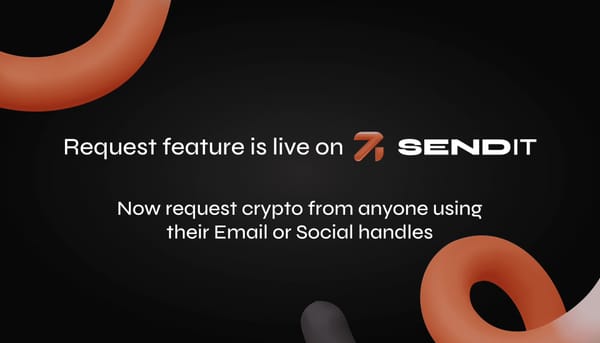 SendIT Upgrades - Now Request Crypto Without Wallet!