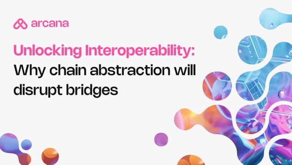 Unlocking Interoperability: Chain Abstraction is Disrupting Bridges