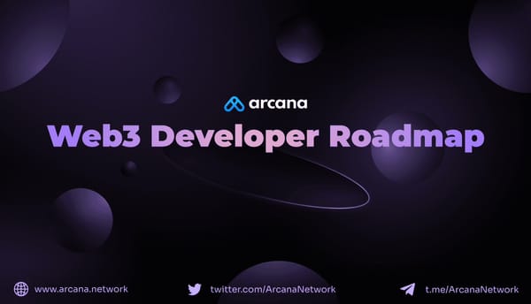 Web3 Developer Roadmap by Arcana Network