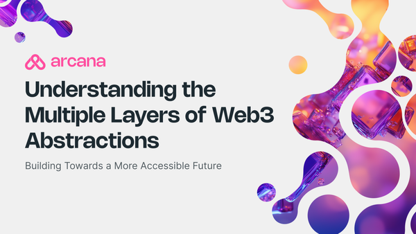 Web3 Abstractions: Building Towards a More Accessible Future