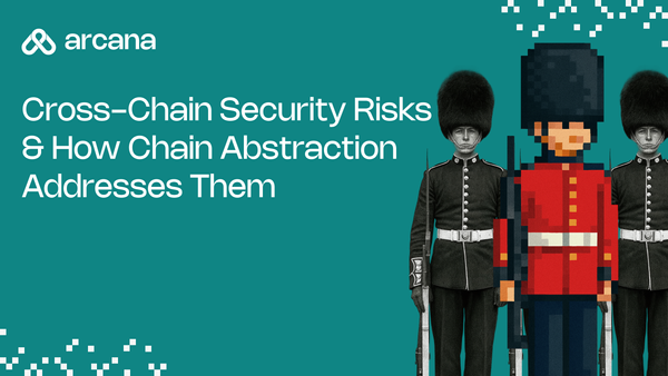 Why Cross-Chain Security Breaks & How Chain Abstraction Fixes It